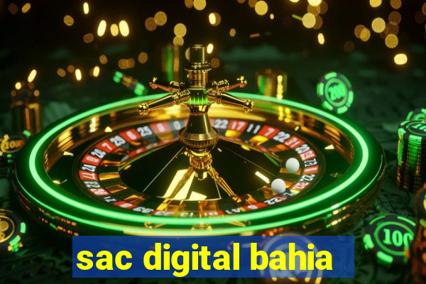 sac digital bahia